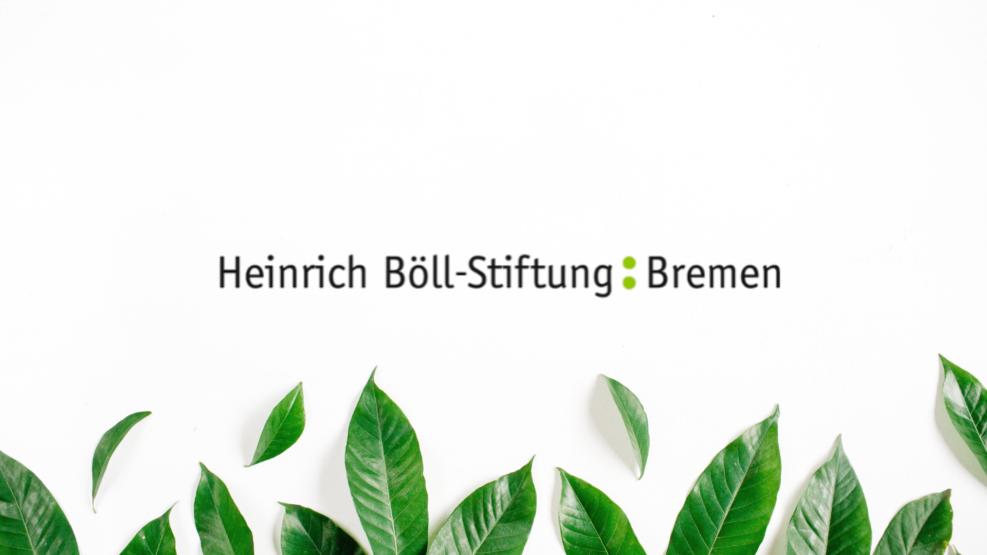 Heinrich Böll Stiftung Bremen